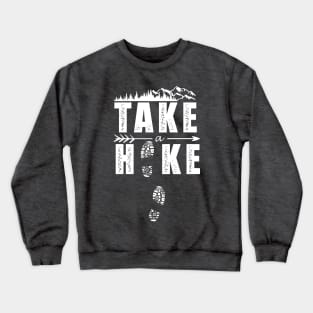 Take a Hike Crewneck Sweatshirt